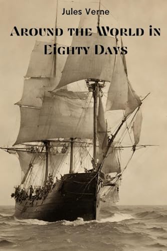 Around the World in Eighty Days (Annotated) von Jason Nollan